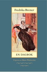 Fredrika Bremer : En dagbok