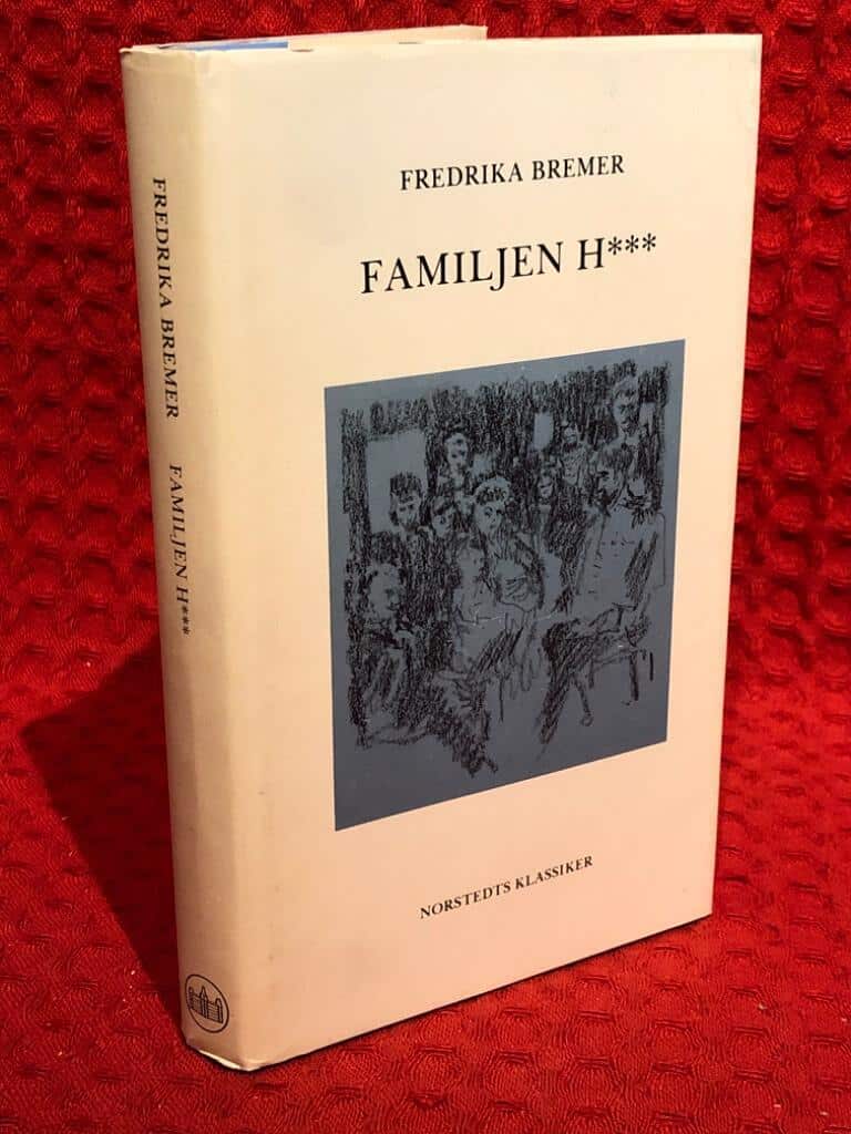 Fredrika Bremer : Familjen H***