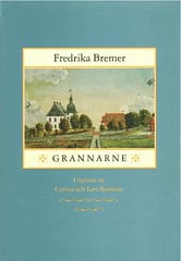 Fredrika Bremer : Grannarne