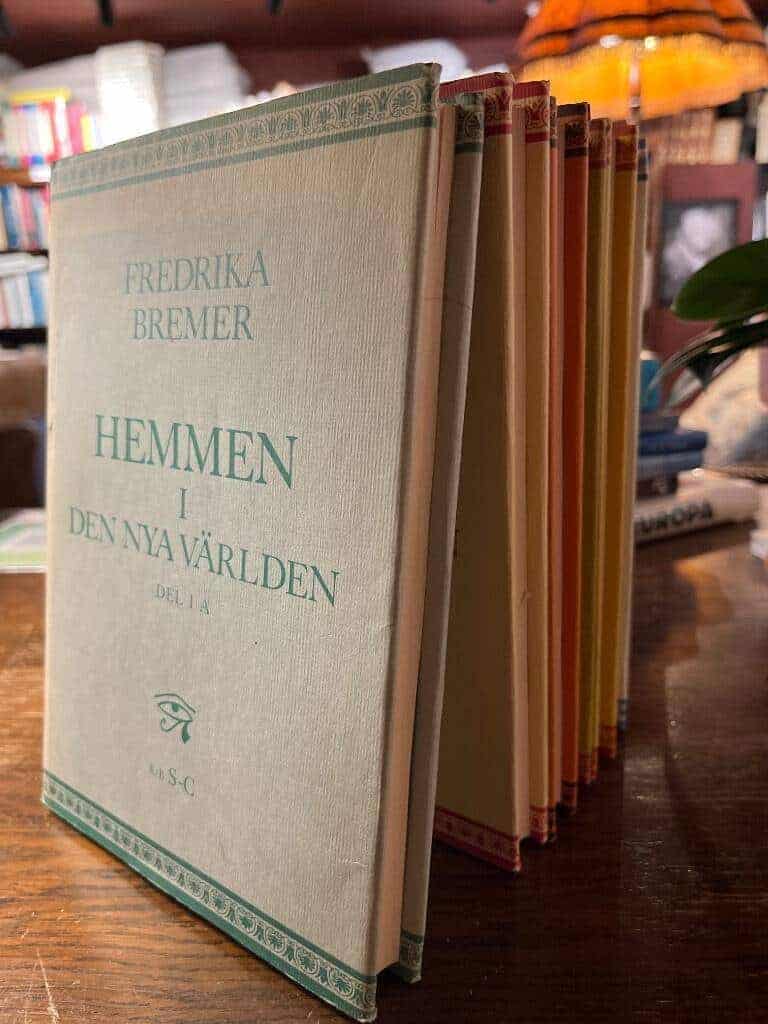 Fredrika Bremer : Hemmen i den nya världen 6 band