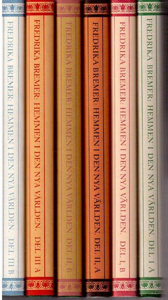 Fredrika Bremer : Hemmen i den nya världen