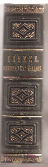 Fredrika. Bremer : Hemmen i den nya världen