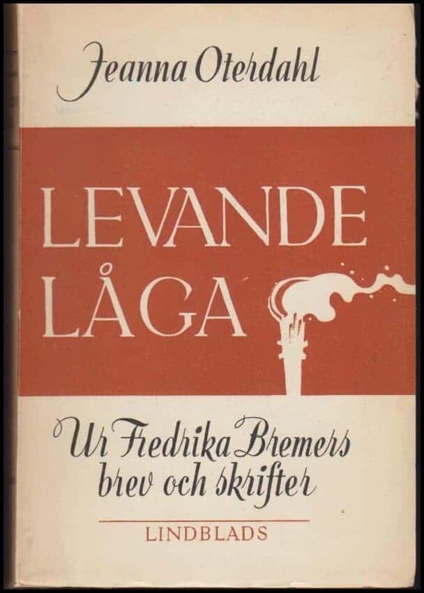 Fredrika Bremer : Levande låga
