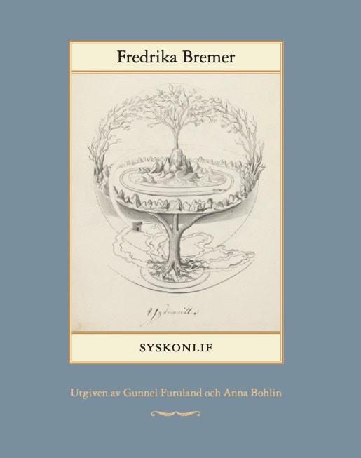 Fredrika Bremer : Syskonlif