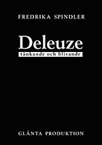 Fredrika Spindler : Deleuze