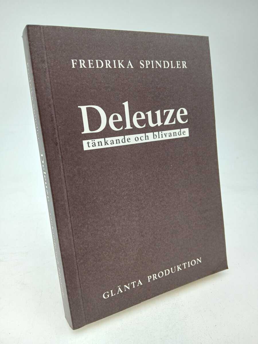 Fredrika Spindler : Deleuze