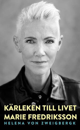 Fredriksson, Marie ; Zweigbergk, Helena von : Kärleken till livet