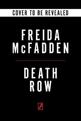 Freida McFadden : Death Row
