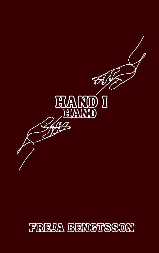 Freja Bengtsson : Hand i hand