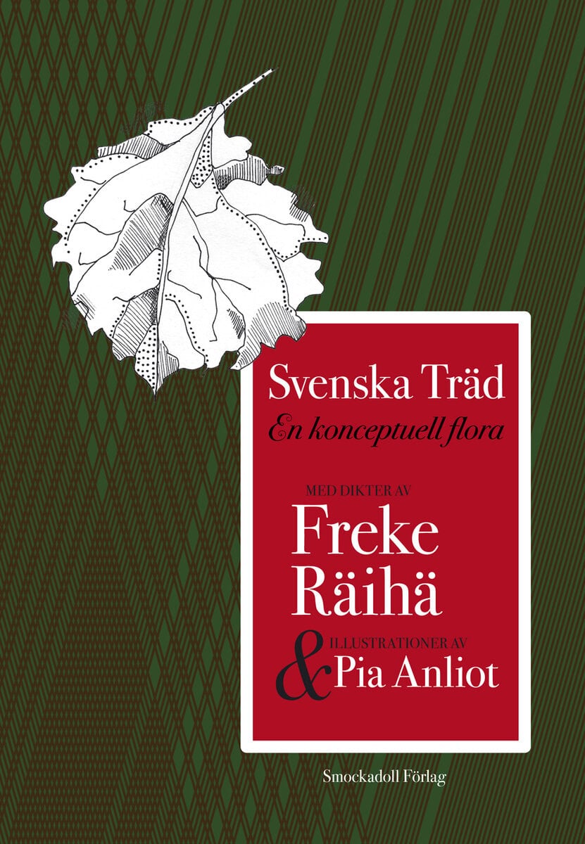 Freke Räihä : Svenska Träd : en konceptuell flora