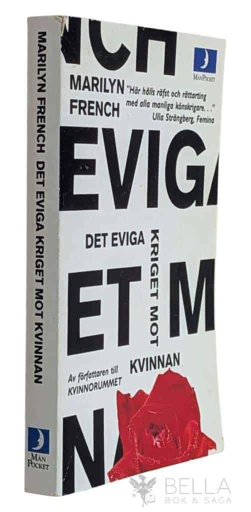 French, Marilyn ; Junker Miranda, Ulrika : Det eviga kriget mot kvinnan