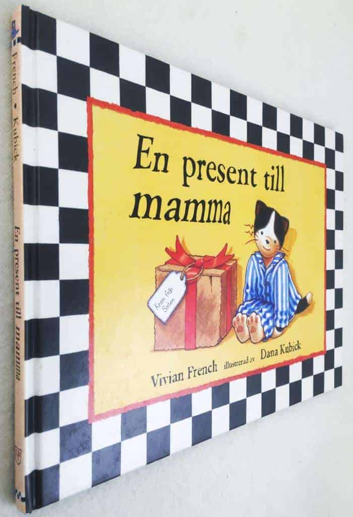 French, Vivian ; Kubick, Dana ; Berg, Ulrika : En present till mamma