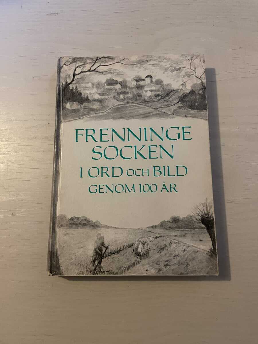 Frenninge socken i ord och bild genom 100 år