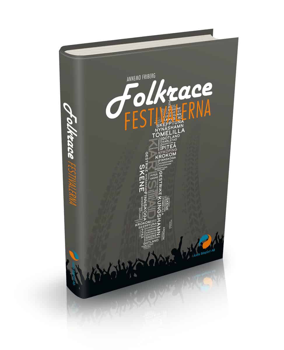 Friberg, Annemo ; Lager, Fredrik ; Eliasson, Kurt : Folkracefestivalerna