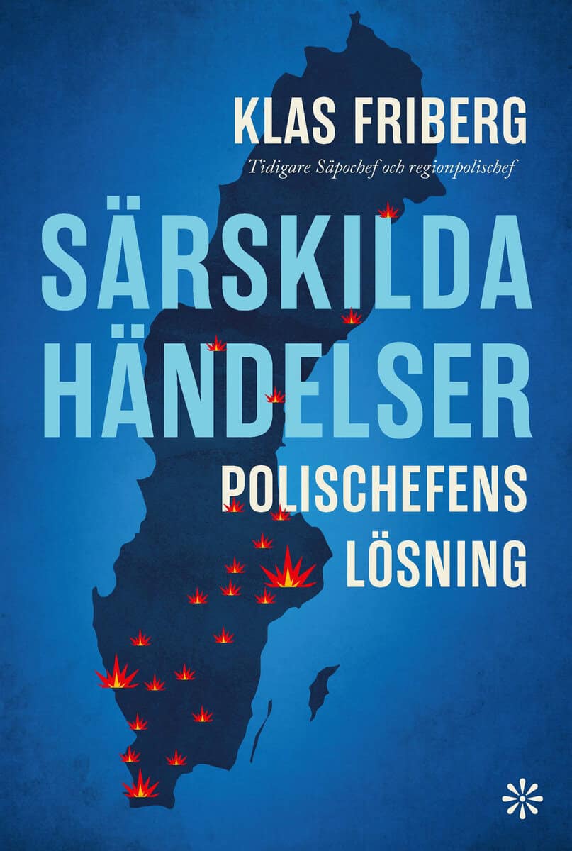 Friberg, Klas ; Paulsen, Mats : Särskilda händelser : polischefens lösning