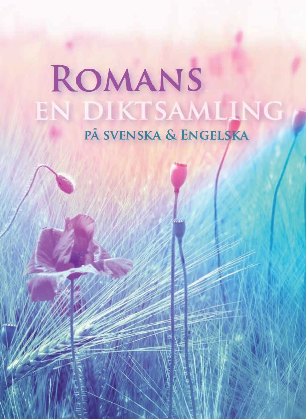 Frida Andersson : Romans en diktsamling på svenska & engelska