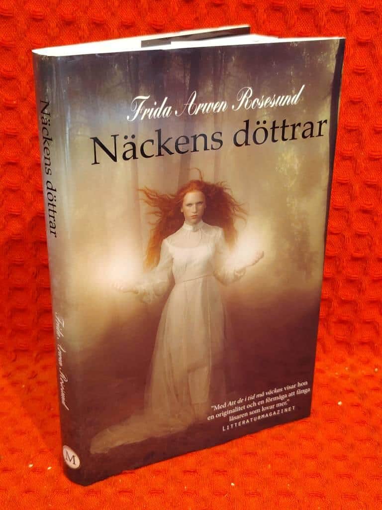 Frida Arwen Rosesund : Näckens döttrar