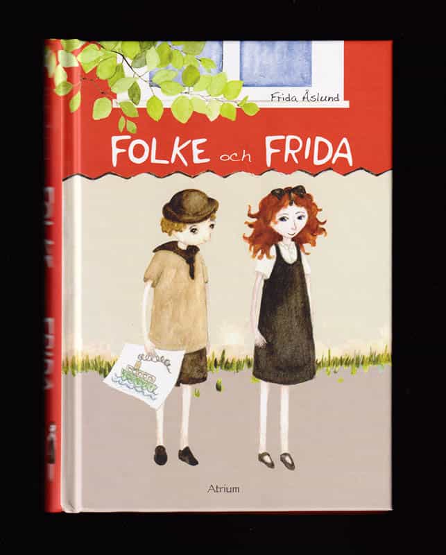 Frida Åslund : Folke och Frida. Urval, redigering och illustrationer av Jenny Berggren