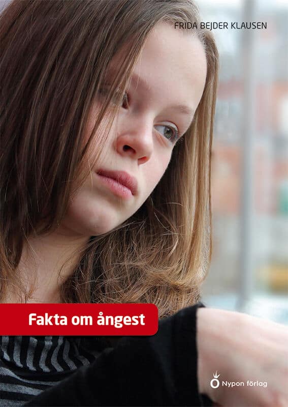 Frida Bejder Klausen : Fakta om ångest