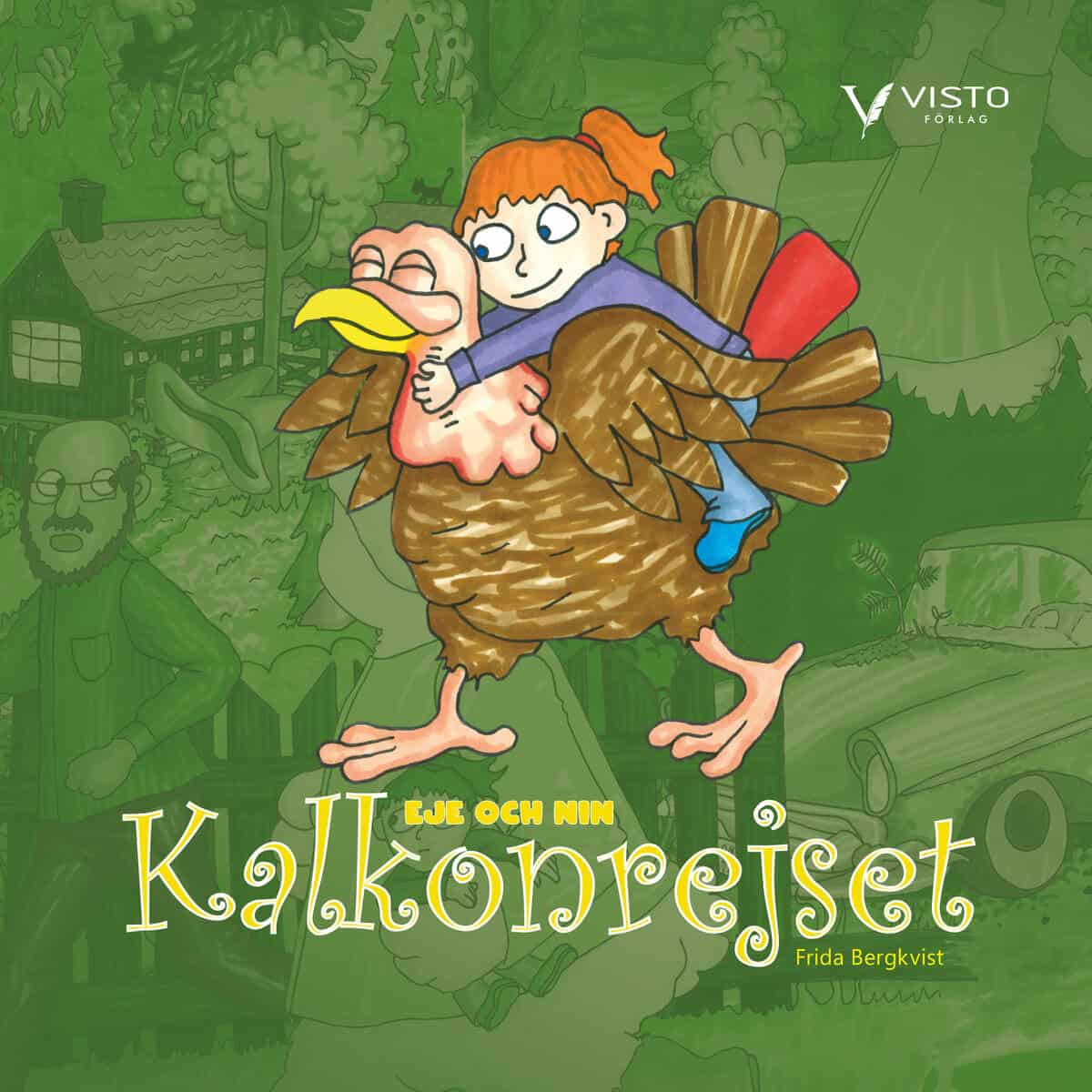 Frida Bergkvist : Kalkonrejset