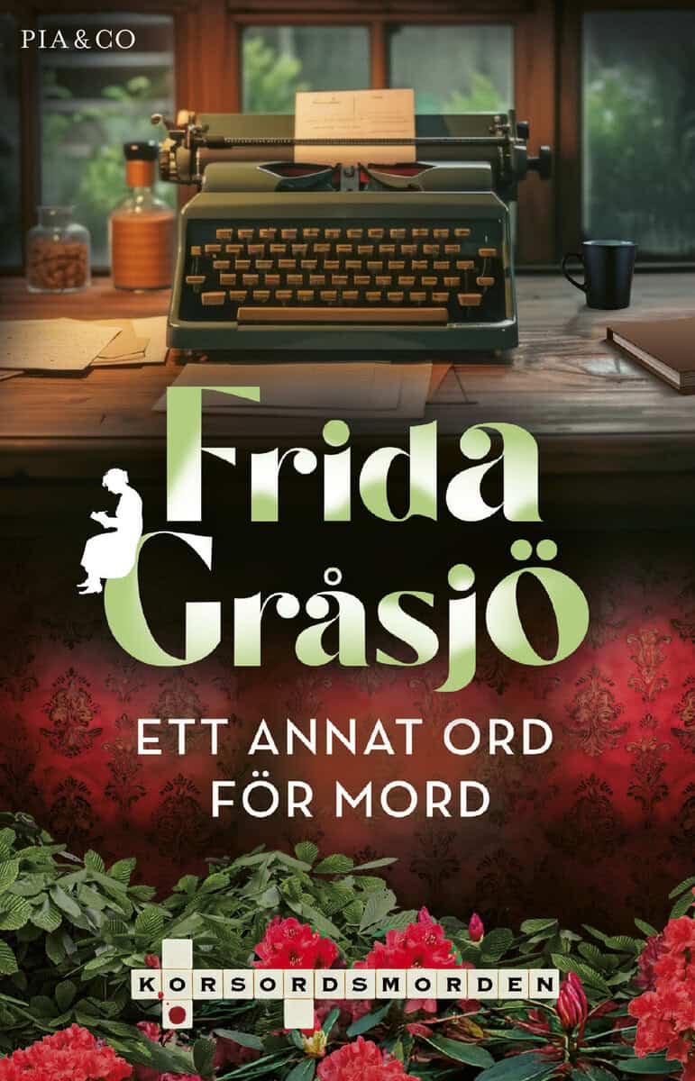 Frida Gråsjö : Ett annat ord för mord