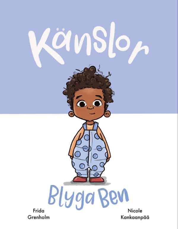 Frida Grenholm : Blyga Ben