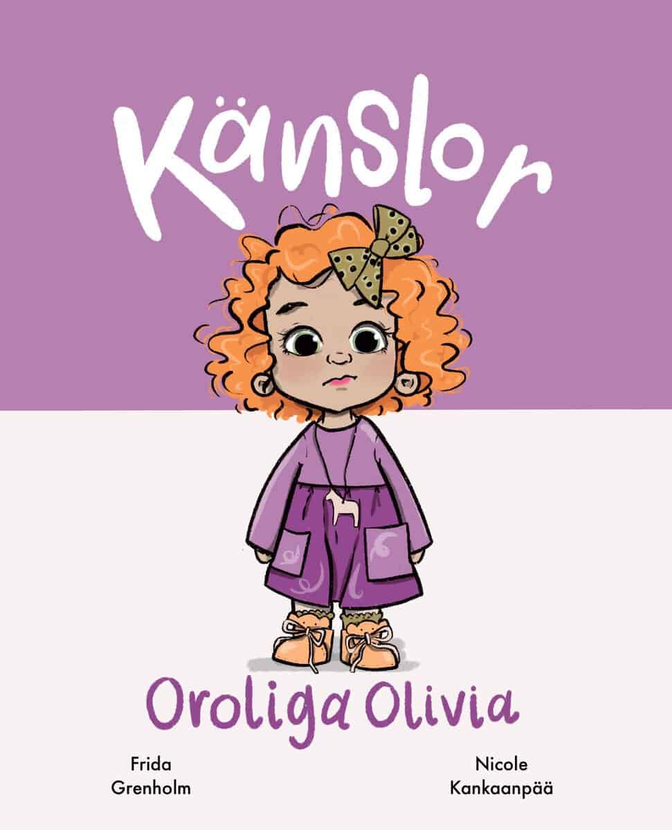 Frida Grenholm : Känslor : oroliga Olivia