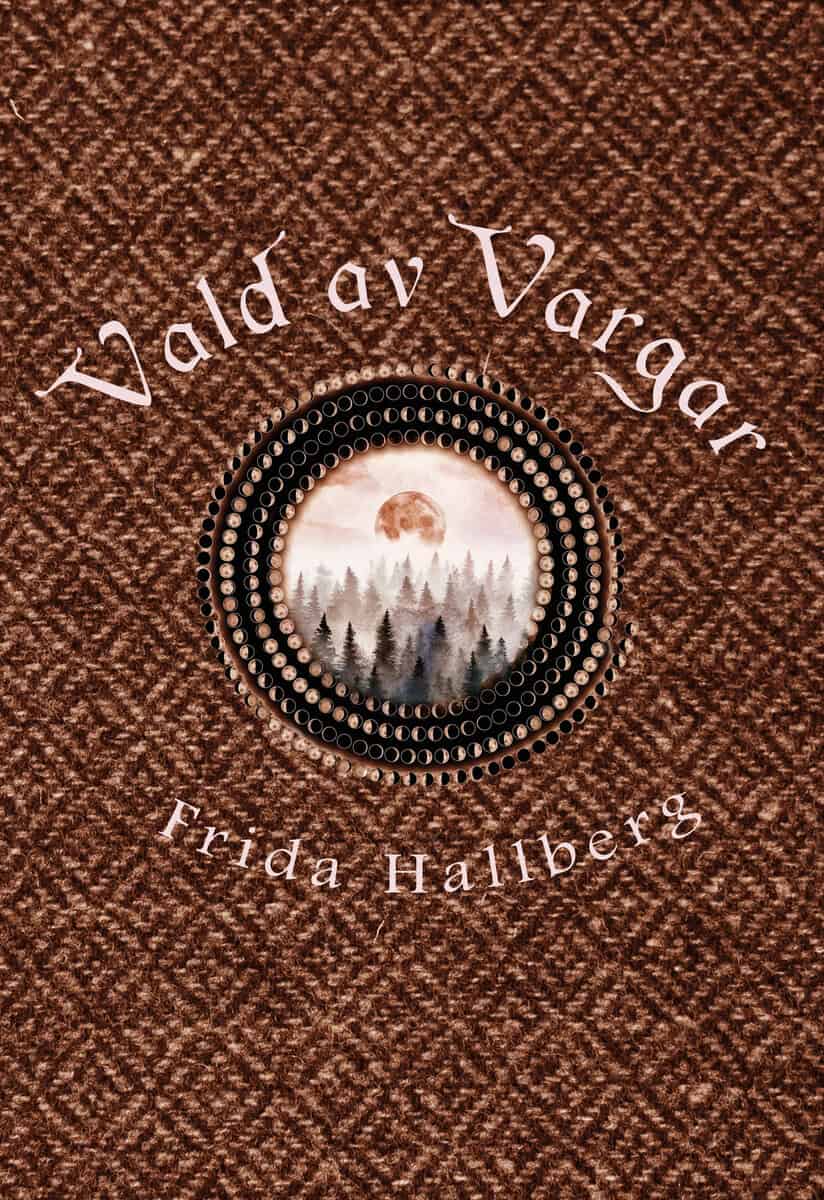 Frida Hallberg : Vald av vargar