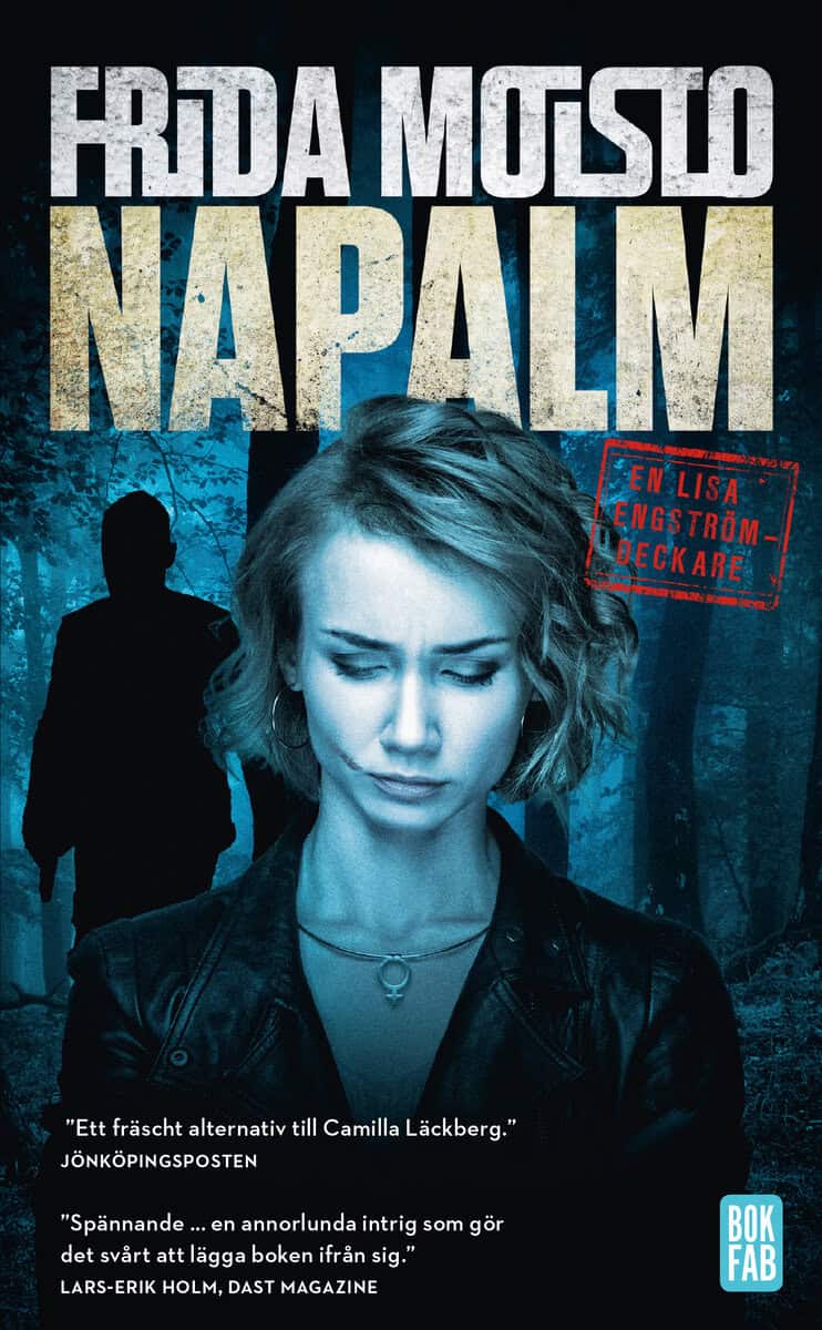 Frida Moisto : Napalm