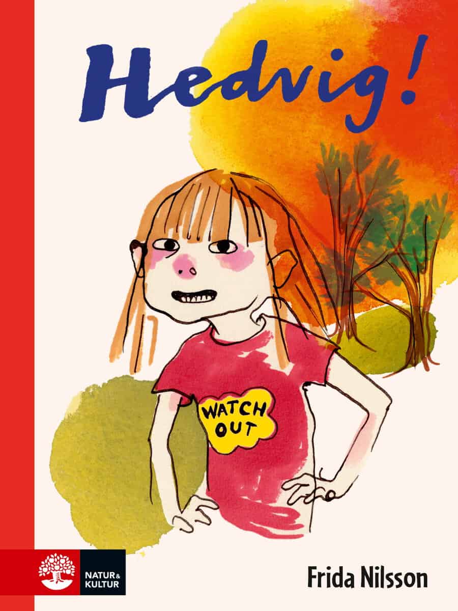 Frida Nilsson : Hedvig!