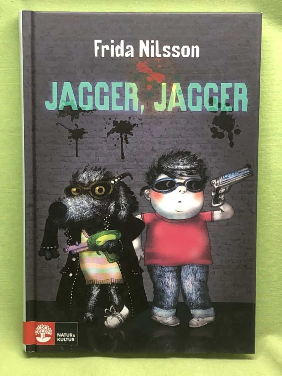 Frida Nilsson : Jagger Jagger