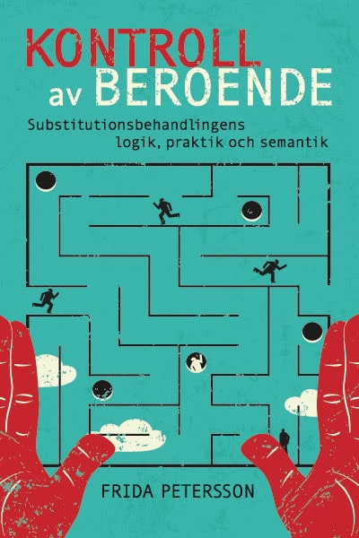Frida Petersson : Kontroll av beroende