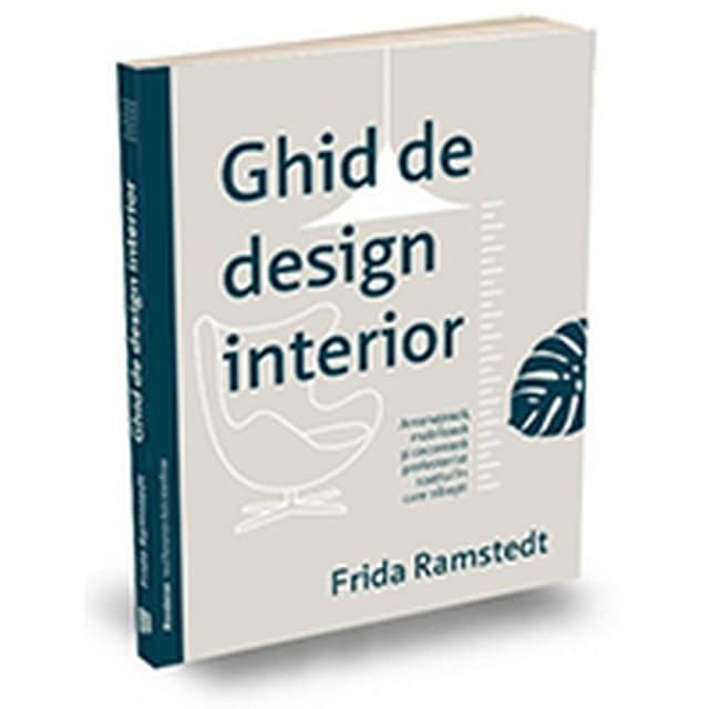 Frida Ramstedt : Ghid de design interior