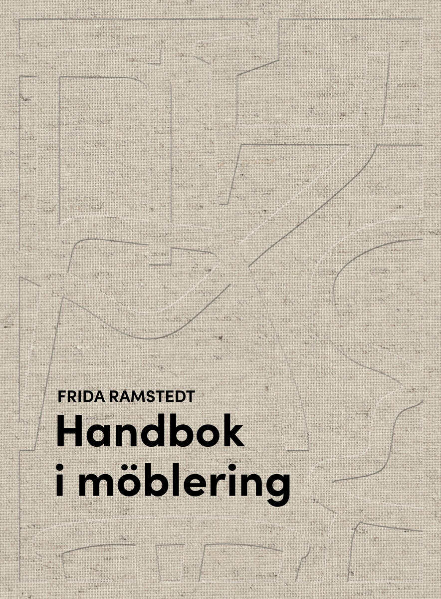 Frida Ramstedt : Handbok i möblering