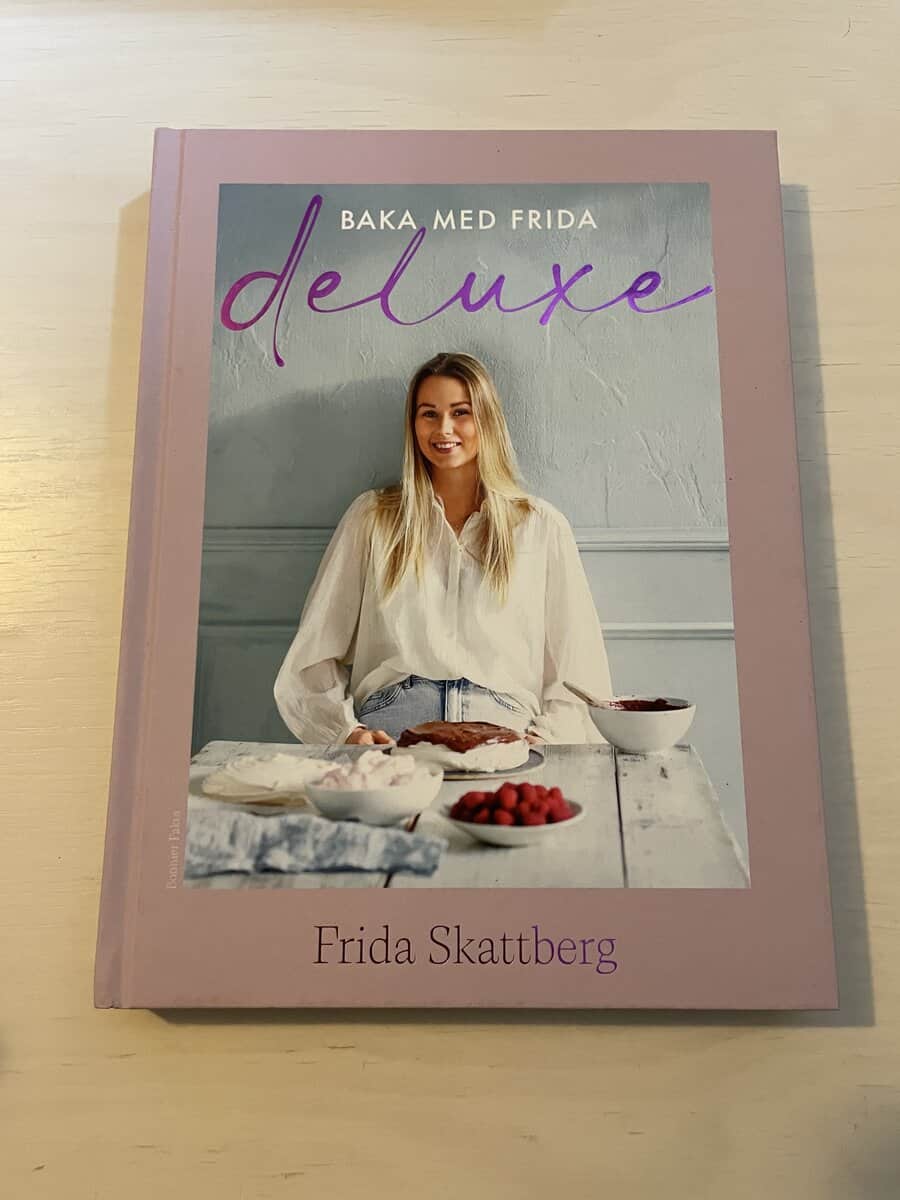 Frida Skattberg : Baka med Frida deluxe