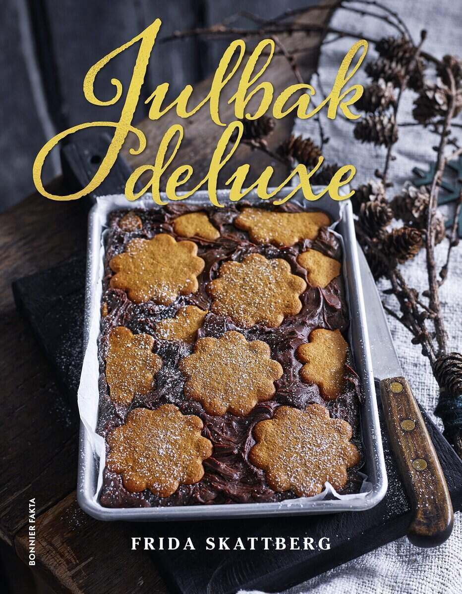 Frida Skattberg : Julbak deluxe