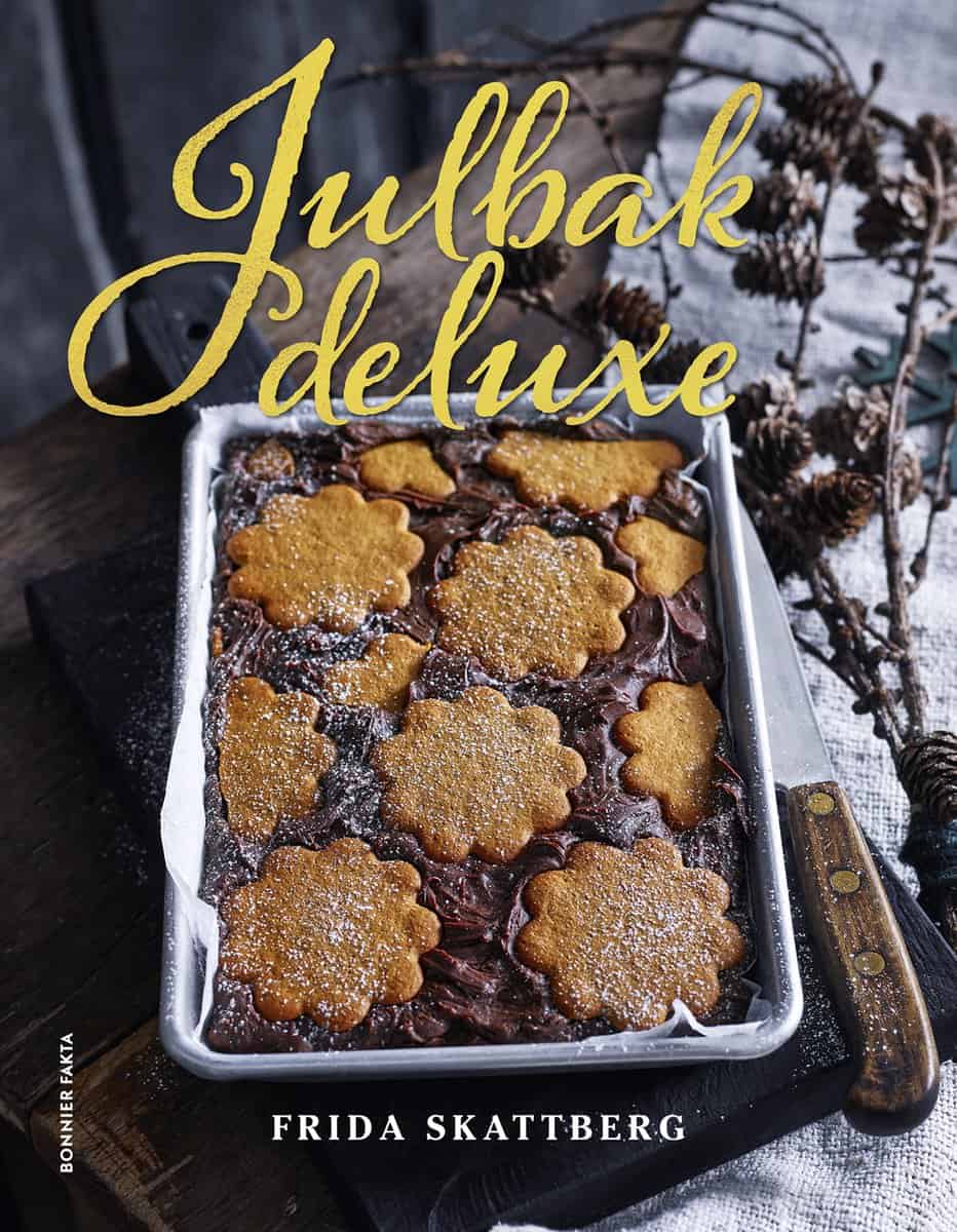 Frida Skattberg : Julbak deluxe