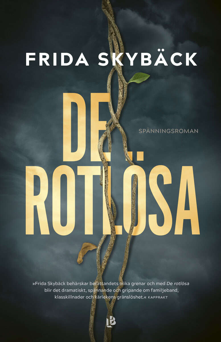 Frida Skybäck : De rotlösa