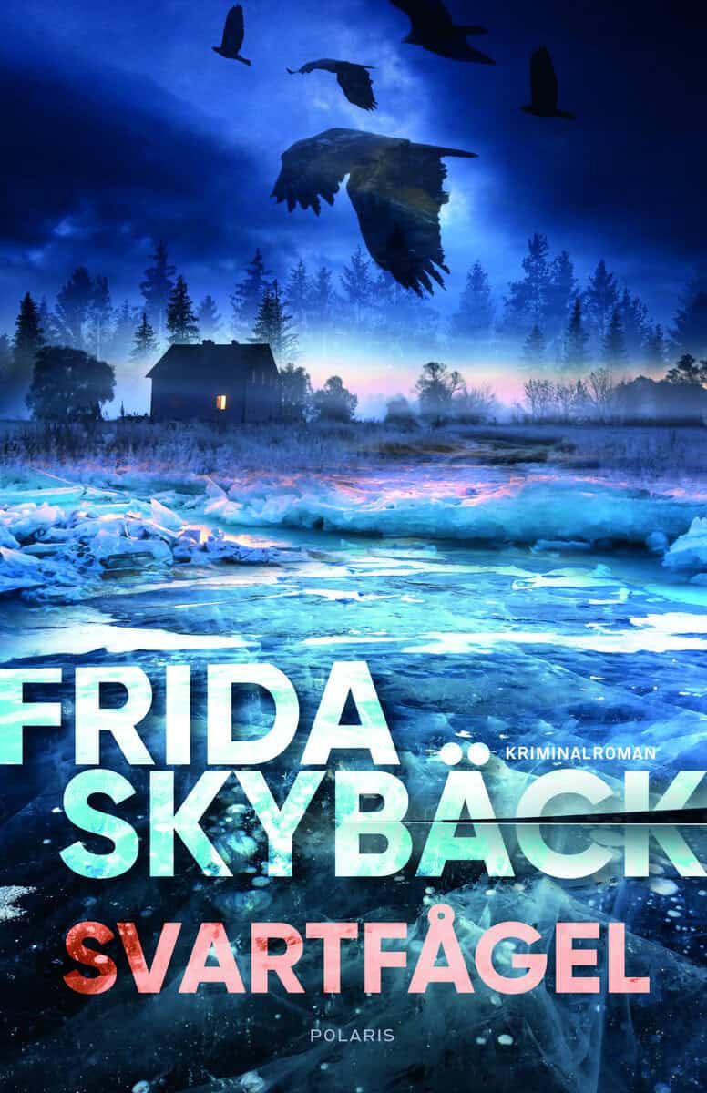 Frida Skybäck : Svartfågel