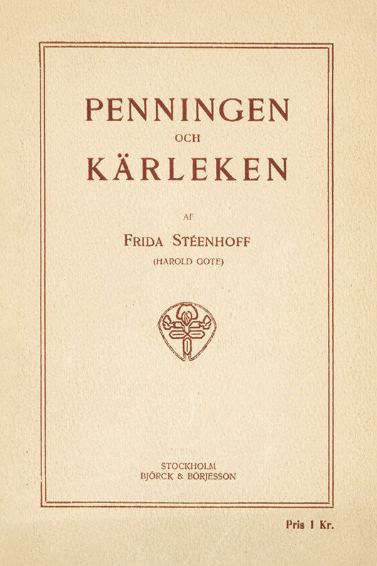 Frida Stéenhoff : Penningen och kärleken