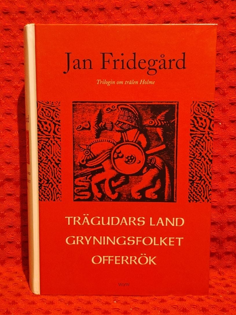 Fridegård, Jan, 1897-1968 : Trägudars land ;