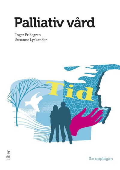 Fridegren, Inger ; Lyckander, Susanne : Palliativ vård