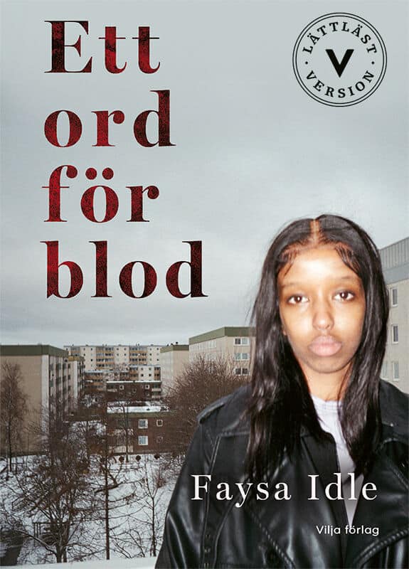 Fridell, Daniel ; Lundgren, Theodor ; Idle, Faysa : Ett ord för blod (lättläst)