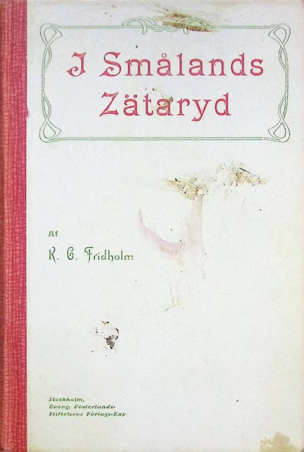 Fridholm K. G : I smålands Zätaryd