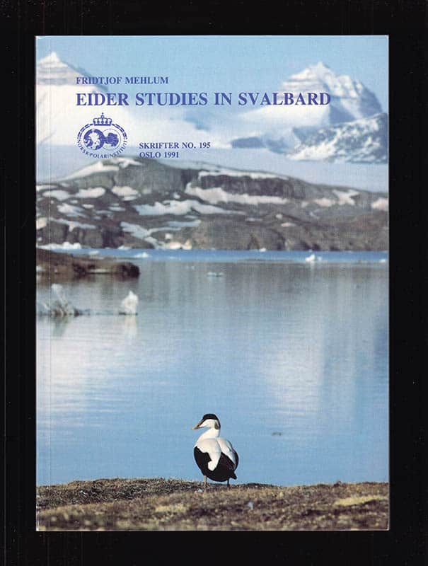 Fridtjof Mehlum : Eider studies in Svalbard