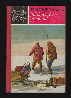 Fridtjof Nansen : På skidor över Grönland