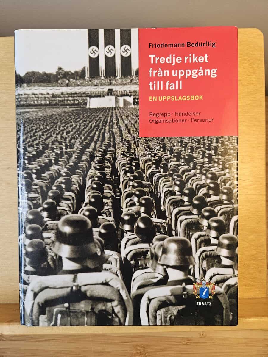 Friedemann Bedürftig : Tredje riket från uppgång till fall
