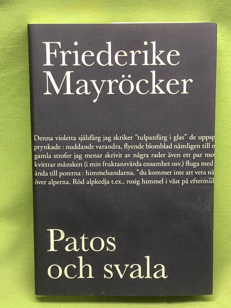 Friederike Mayröcker : Patos och svala