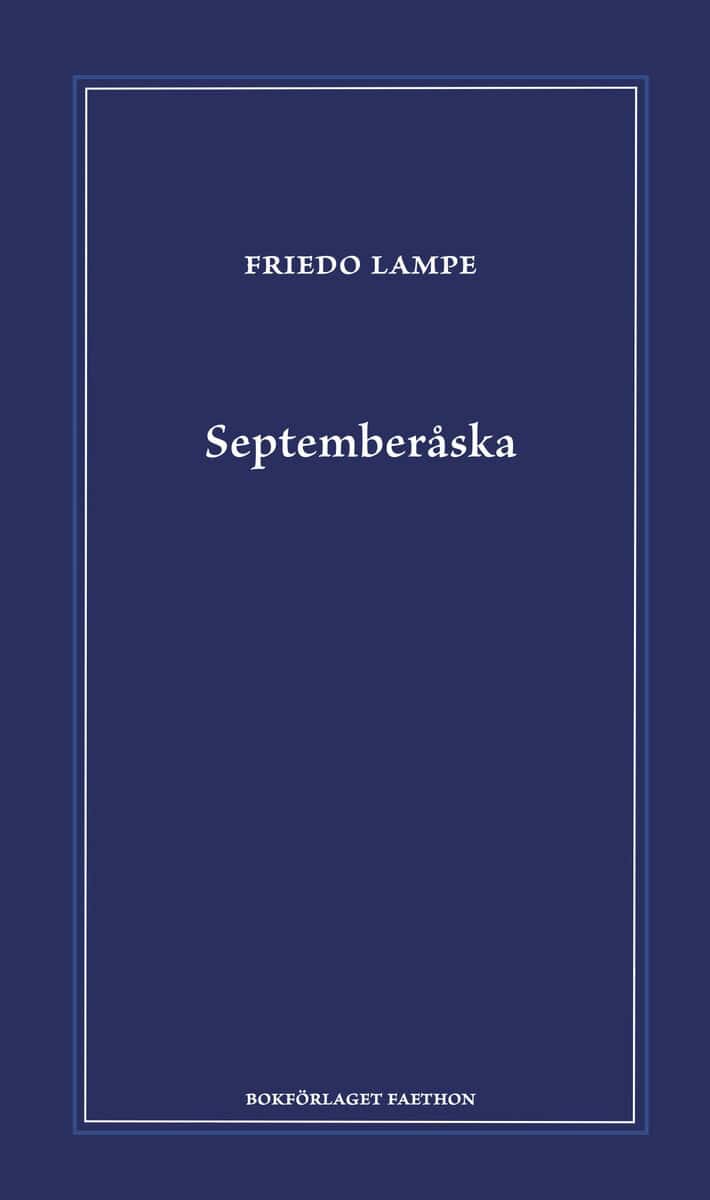 Friedo Lampe : Septemberåska