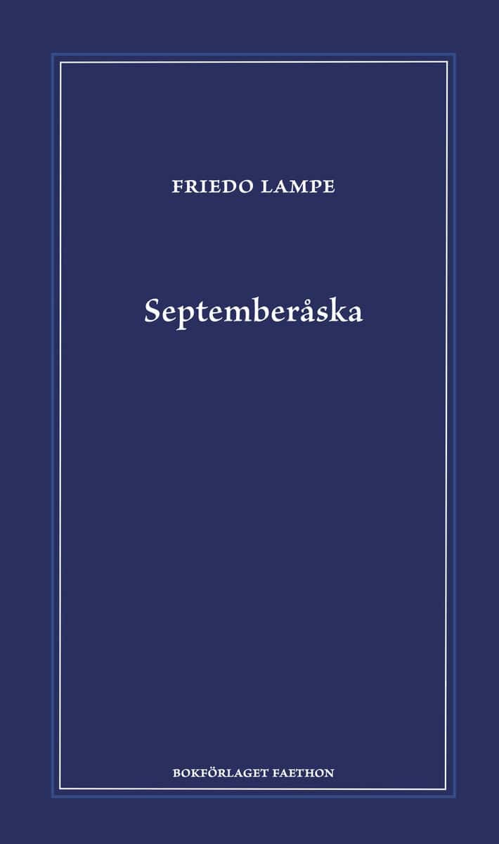 Friedo Lampe : Septemberåska